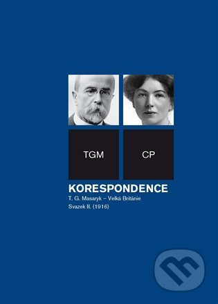 Korespondence T. G. Masaryk – Velká Británie - Dagmar Hájková