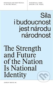 Síla i budoucnost jest národu národnost