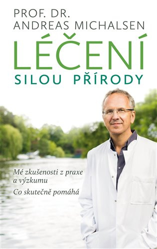 Léčení silou přírody - Andreas Michalsen