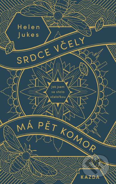 Srdce včely má pět komor - Helen Jukes - kniha z kategorie Beletrie