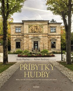 Příbytky hudby - Bodo Plachta, Achim Bednorz