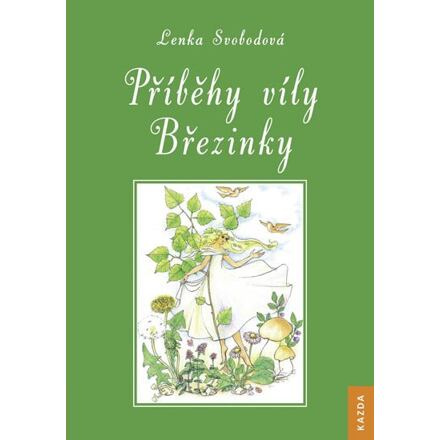 Příběhy víly Březinky - Lenka Svobodová (Vydrová)