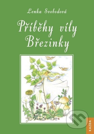 Příběhy víly Březinky - Lenka Svobodová (Vydrová)