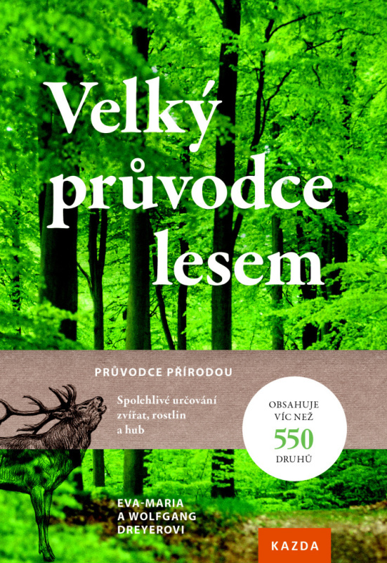 Velký průvodce lesem - Eva Maria Dreyer, Wolfgang Dreyer