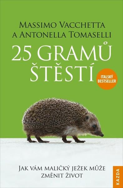 25 gramů štěstí - Massimo Vacchetta, Antonella Tomaselli