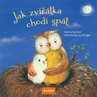 Jak zvířátka chodí spát - Marina Rachner - kniha z kategorie Pro děti