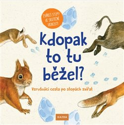 Kdopak to tu běžel? - Svenja Ernsten, Christine Henkel