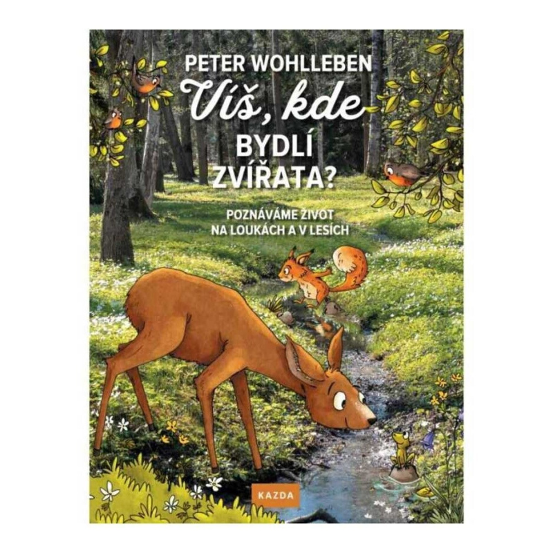 Víš, kde bydlí zvířata? - Peter Wohlleben