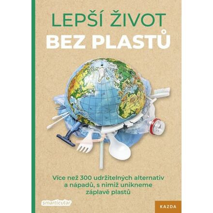 Lepší život bez plastů - Tým smarticular.net