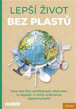 Lepší život bez plastů - Tým smarticular.net