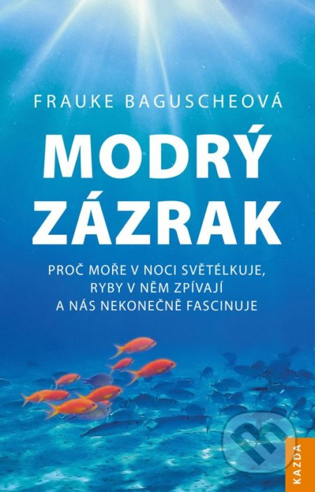 Modrý zázrak - Frauke Baguscheová