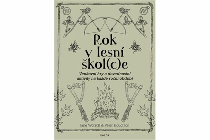 Rok v lesní škol(c)e - Jane Worroll, Peter Houghton