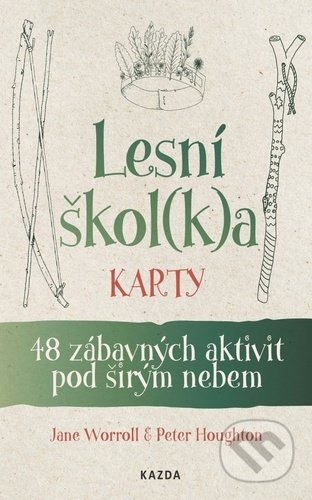 Lesní škol(k)a karty (48 zábavných aktivit pod širým nebem) - kniha z kategorie Knihy o hrách