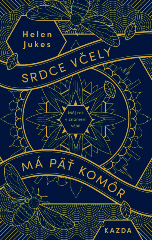 Srdce včely má päť komôr - Helen Jukes