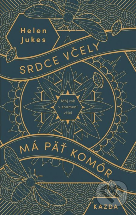Srdce včely má päť komôr - Helen Jukes
