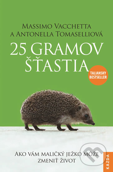 25 gramov šťastia - Massimo Vacchetta, Antonella Tomaselli