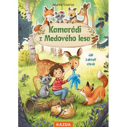 Kamarádi z Medového lesa 1 - Jak zahnat stesk - Andrea Schütze