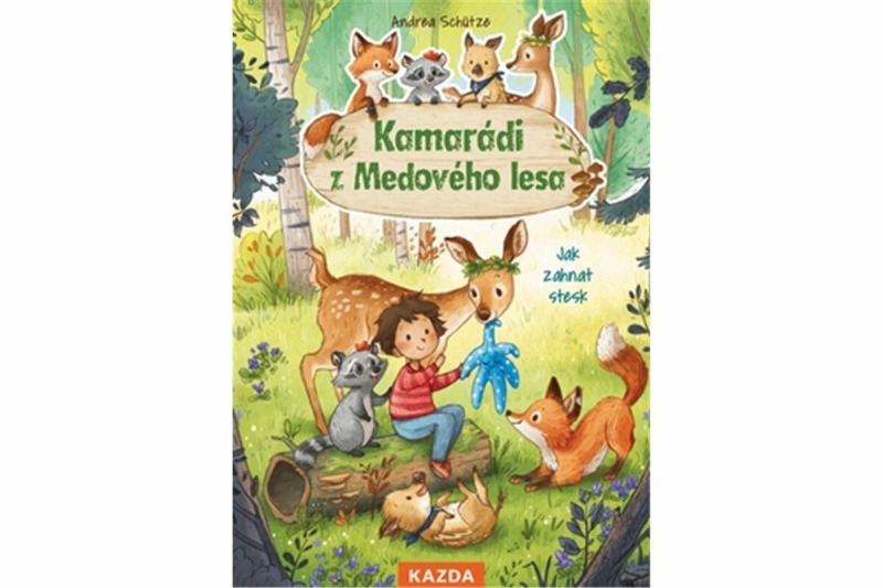 Kamarádi z Medového lesa 1 - Jak zahnat stesk - Andrea Schütze