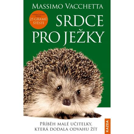 Srdce pro ježky - Massimo Vacchetta, Antonella Tomaselli
