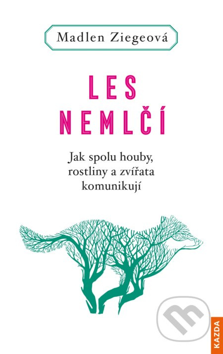 Les nemlčí - Madlen Ziegeová