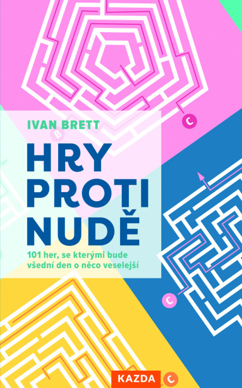 Hry proti nudě - Ivan Brett