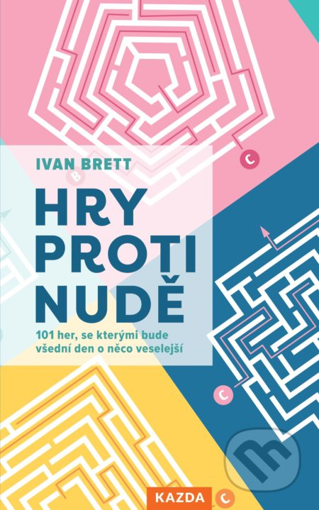 Hry proti nudě - Ivan Brett