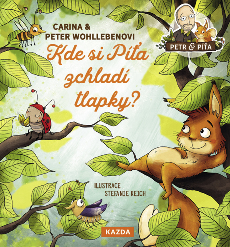 Kde si Píťa zchladí tlapky? - Peter Wohlleben, Carina Wohlleben