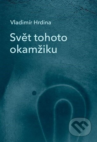 Svět tohoto okamžiku