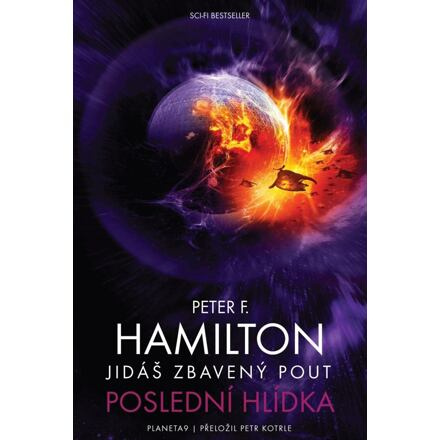 Jidáš zbavený pout - Poslední hlídka - Peter F. Hamilton
