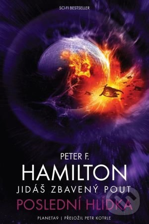 Jidáš zbavený pout - Poslední hlídka - Peter F. Hamilton