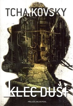 Klec duší - Adrian Tchaikovsky