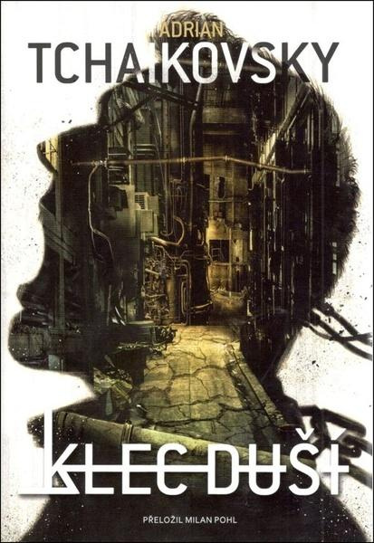Klec duší - Adrian Tchaikovsky