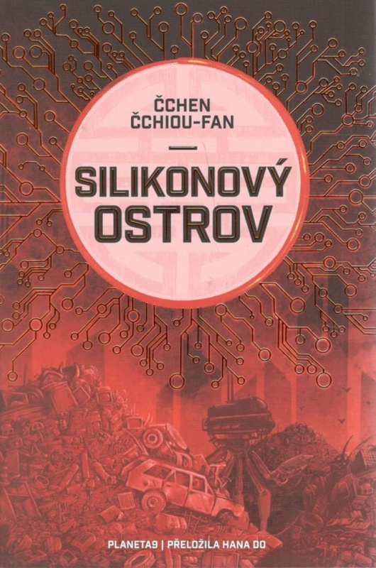 Silikonový ostrov - Čchen Čchiou- Fan