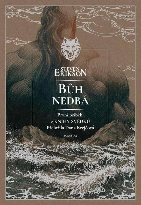 Bůh nedbá -  Steven Erikson