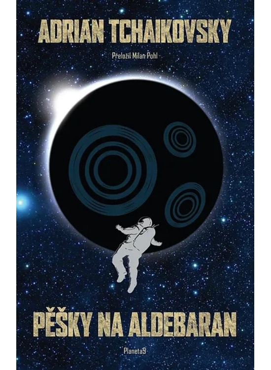 Pěšky na Aldebaran - Adrian Tchaikovsky