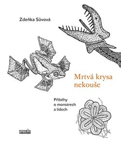 Mrtvá krysa nekouše - Zdeňka Sůvová