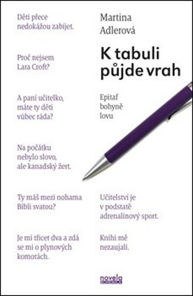 K tabuli půjde vrah - Martina Adlerová