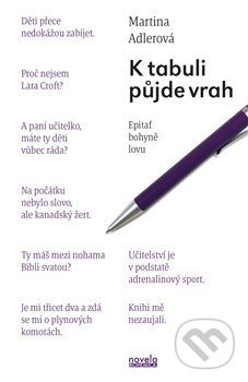 K tabuli půjde vrah - Martina Adlerová