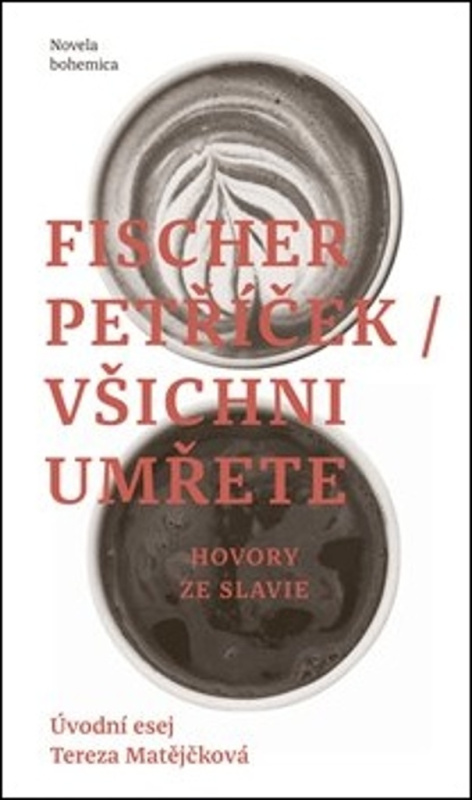 Všichni umřete - Miroslav Petříček, Petr Fischer