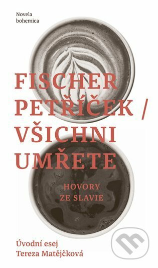 Všichni umřete - Miroslav Petříček, Petr Fischer