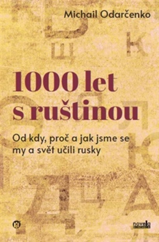 1000 let s ruštinou - Michail Odarčenko
