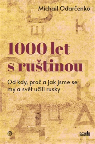1000 let s ruštinou - Michail Odarčenko
