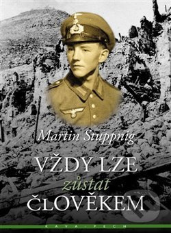 Vždy lze zůstat člověkem - Martin Stuppnig