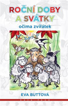 Roční doby a svátky očima zvířátek - Eva Buttová