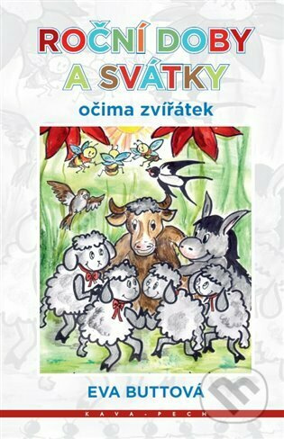 Roční doby a svátky očima zvířátek - Eva Buttová