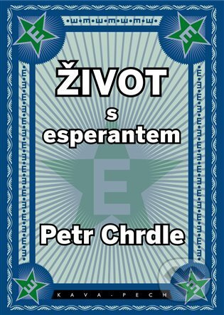Život s esperantem - Petr Chrdle