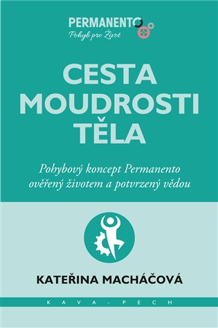 Cesta moudrosti těla - Kateřina Macháčová