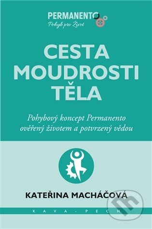 Cesta moudrosti těla - Kateřina Macháčová