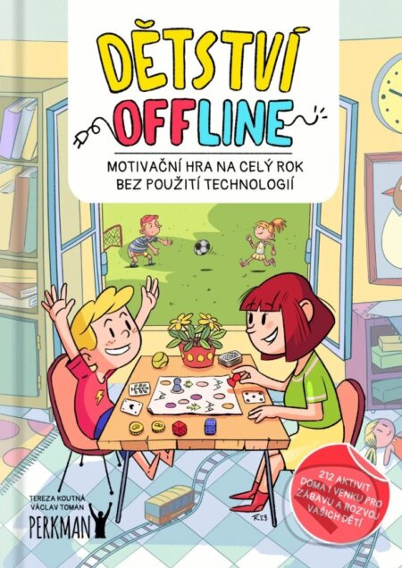 Dětství offline (Motivační hra na celý rok bez použití technologií) - kniha z kategorie Pro děti