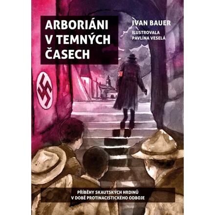Arboriáni v temných časech - Ivan Bauer